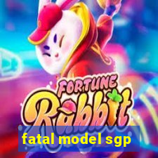 fatal model sgp